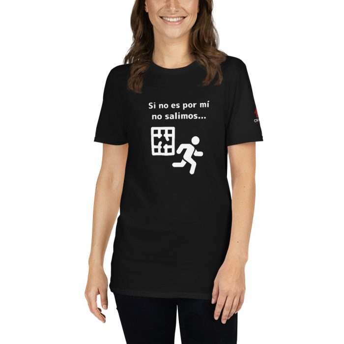 Camiseta oscura - Si no es por mí - Unisex - Imagen 3