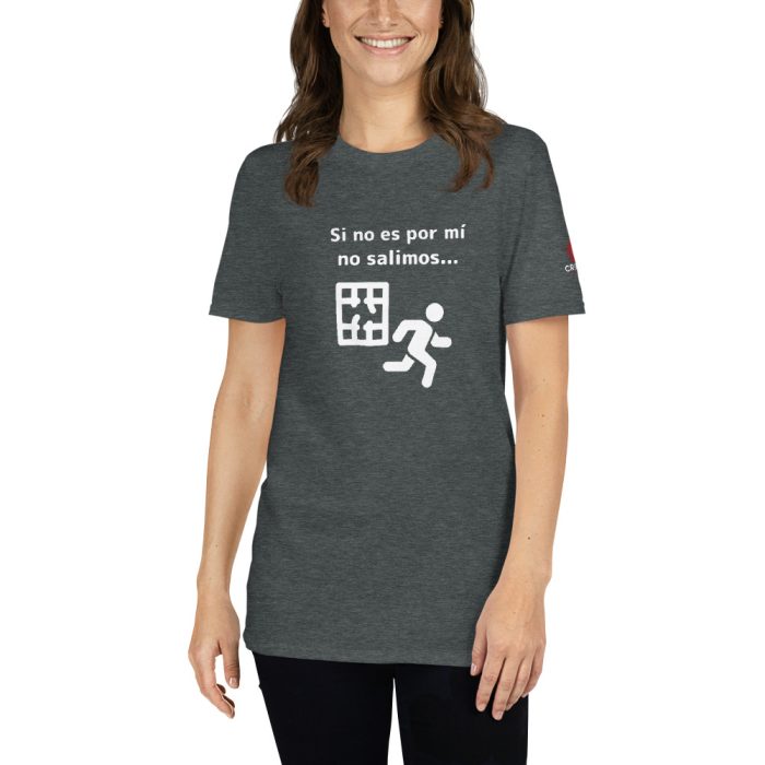 Camiseta oscura - Si no es por mí - Unisex - Imagen 6
