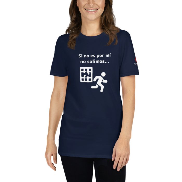Camiseta oscura - Si no es por mí - Unisex