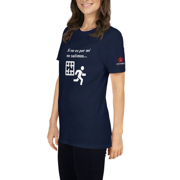 Camiseta oscura - Si no es por mí - Unisex - Imagen 5