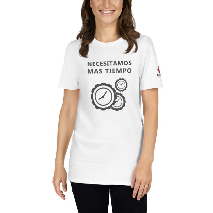 Camiseta blanca - Necesitamos mas Tiempo - Unisex