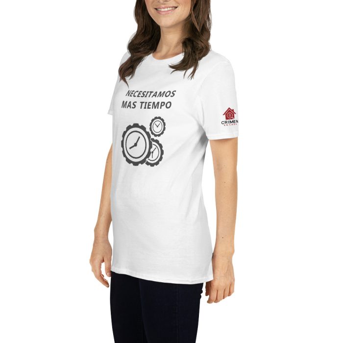 Camiseta blanca - Necesitamos mas Tiempo - Unisex - Imagen 3